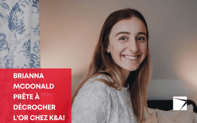 Brianna Macdonald prête à décrocher l’or chez K&A! 