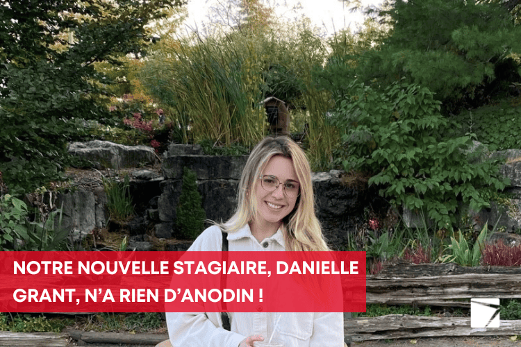 Notre nouvelle stagiaire, Danielle Grant, n’a rien d’anodin !