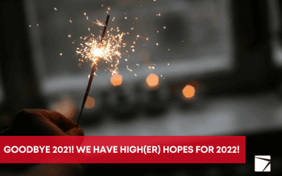 Goodbye 2021! We have high(er) hopes for 2022!