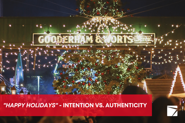 “Happy Holidays” – Intention vs. Authenticity